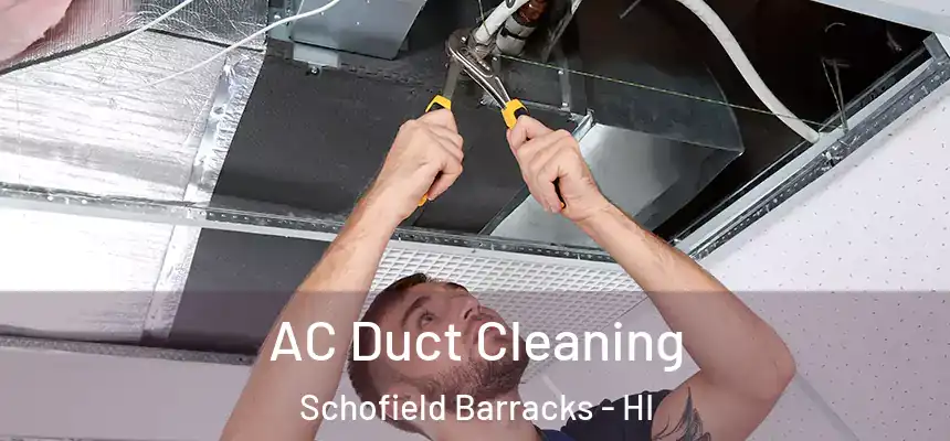  AC Duct Cleaning Schofield Barracks - HI